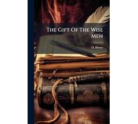 The Gift Of The Wise Men