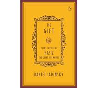 The Gift - Poems by Hafiz the Great Sufi Master