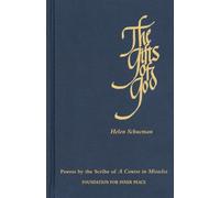 The Gifts of God: Written by Helen Schucman, 2008 Edition, Publisher: Foundation for Inner Peace [Paperback]