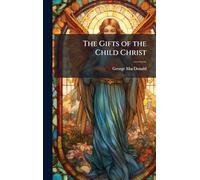 The Gifts of the Child Christ