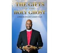 The Gifts of the Holy Ghost: A Pneumatology Lesson Plan