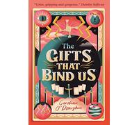 The Gifts That Bind Us: (All Our Hidden Gifts)