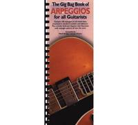 The Gig Bag Book of Arpeggios for All Guitarists