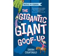 The Gigantic Giant Goof-Up (Buckle and Squash)