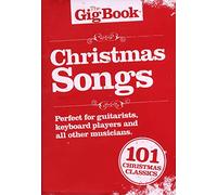 The Gig Songbook: Christmas Songs. Sheet Music for Melody Line, Lyrics & Chords