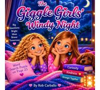 The Giggle Girls' Windy Night: A Story About Storms, Safety, and Staying Together