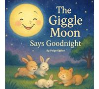 The Giggle Moon Says Goodnight