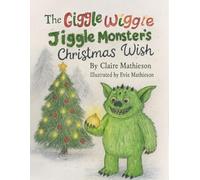 The Giggle Wiggle Jiggle Monster’s Christmas Wish