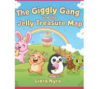 “The Giggly Gang and the Jelly Treasure Map”: A Silly, Laugh-Out-Loud Adventure for Kids