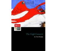 The Gigli Concert (Methuen Modern Plays) by Tom Murphy (16-Sep-1991) Paperback