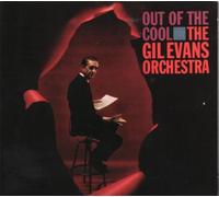 The Gil Evans Orchestra - Out Of The Cool