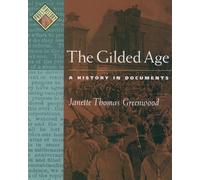 The Gilded Age: A History in Documents (Pages from History)