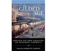 The Gilded Age: Perspectives on the Origins of Modern America