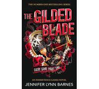 The Gilded Blade: THE EXPLOSIVE FINALE TO THE BESTSELLING SERIES (The Grandest Game, 3)