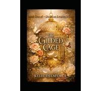The Gilded Cage: Book One of The Obsidian Empire Trilogy: 1