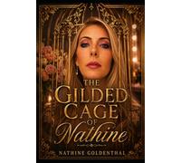 The Gilded Cage of Nathine (Hidden Life)
