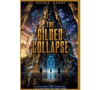 The Gilded Collapse: A Battle Royale LitRPG Collapse Novel of In-Game Markets and Global Freedom (3)