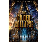 The Gilded Collapse: A Battle Royale LitRPG Collapse Novel of In-Game Markets and Global Freedom: 3 (The Sovereign Cull)