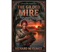 The Gilded Mire: A Becky Nunes Adventure