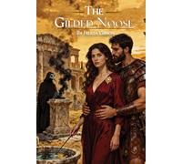 THE GILDED NOOSE