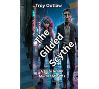 The Gilded Scythe: A Slate & Jinx Murder Mystery (Dorian Slate & Jinx Murder Mysteries)
