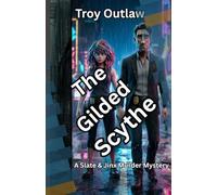 The Gilded Scythe: A Slate & Jinx Murder Mystery (Dorian Slate & Jinx Murder Mysteries)