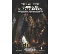The Gilded Warren of Khazak-Burun: A 5e One-Shot Adventure for Small Groups - A Zero-Prep Dwarven Dungeon Delve for 2-3 Players, Levels 2-3: 64 (The Ready Adventure Series)