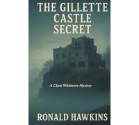 The Gillette Castle Secret (The Clara Whitmore Mysteries)