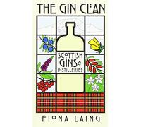 The Gin Clan: Scottish Gins and Distilleries
