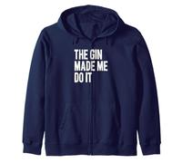 The Gin Made Me Do It - Funny Going Out Alcohol Slogan Zip Hoodie
