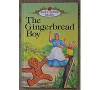 The Gingerbread Boy (A Ladybird Easy Reading Books)(Well-Loved Tales Series, Vol. 606D, No. 7)