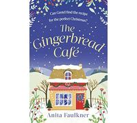Anita Faulkner – The Gingerbread Cafe – Curl up this winter – Paperback