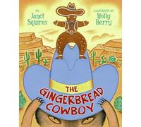 The Gingerbread Cowboy