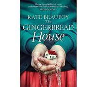 The Gingerbread House: An incredibly honest, humbling and touching tale of one family's struggle with dementia