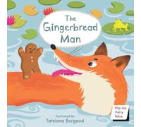 The Gingerbread Man: (Flip-Up Fairy Tales)