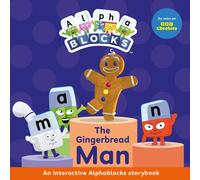 The Gingerbread Man: An Interactive Alphablocks Storybook