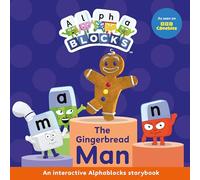 The Gingerbread Man: An Interactive Alphablocks Storybook - Perfect for Preschoolers Aged 3-5 Years! (Alphablocks Read Together 10 Book Collection)
