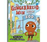 The Gingerbread Man Loose at The Zoo (The Gingerbread Man Is Loose)