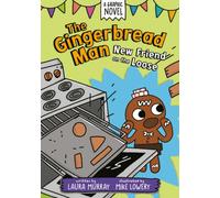 The Gingerbread Man: New Friend on the Loose: A Graphic Novel