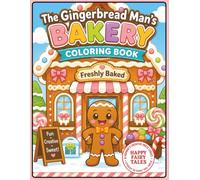 The Gingerbread Man's Bakery Coloring Book: Happy Fairy Tales (Happy Fairy Tales - Coloring Books)