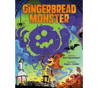 The Gingerbread Monster