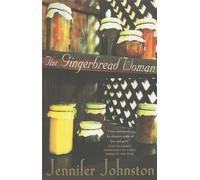 The Gingerbread Woman : An exquisite novel of loneliness, friendship and hope