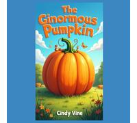 The Ginormous Pumpkin