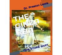 THE GINZA RBA: DEN STORE SKAT (Nasrayim and Mandaean Sacred Scripture)