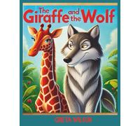 The Giraffe and The Wolf