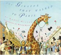 The Giraffe That Walked to Paris