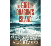 The Girl and the Dragon's Island: 14 (Emma Griffin® FBI Mystery)