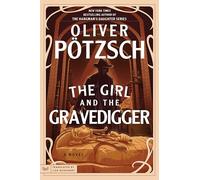 The Girl and the Gravedigger: A Gripping Murder Mystery of Egyptology and Ancient Curses in 1894 Vienna: 2 (A Leopold von Herzfeldt Case, 2)