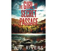 The Girl and the Secret Passage (Emma Griffin® FBI Mystery)