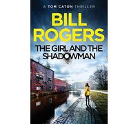 The Girl and the Shadowman: Manchester Mysteries #11 (DCI Tom Caton, Manchester Murder Mysteries)